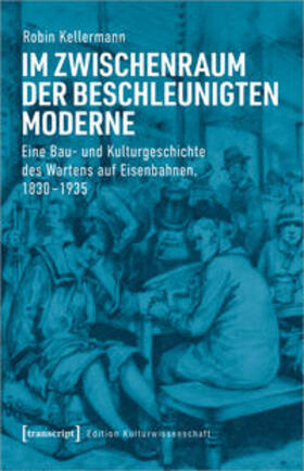 Kellermann |  Im Zwischenraum der beschleunigten Moderne | Buch |  Sack Fachmedien