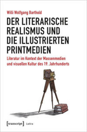 Barthold |  Barthold, W: literarische Realismus und die illustrierte | Buch |  Sack Fachmedien