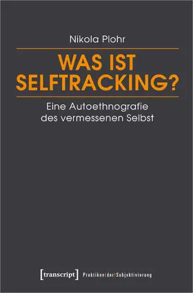 Plohr |  Was ist Selftracking? | Buch |  Sack Fachmedien