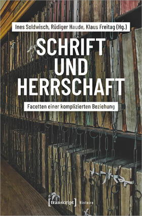 Soldwisch / Haude / Freitag |  Schrift und Herrschaft | Buch |  Sack Fachmedien