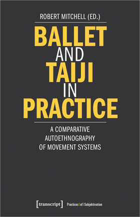 Mitchell |  Ballet and Taiji in Practice | Buch |  Sack Fachmedien