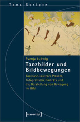 Ludwig |  Ludwig, S: Tanzbilder und Bildbewegungen | Buch |  Sack Fachmedien