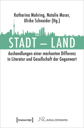 Mohring / Moser / Schneider |  Stadt - Land | Buch |  Sack Fachmedien