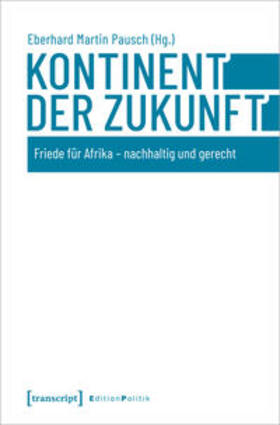 Pausch |  Kontinent der Zukunft | Buch |  Sack Fachmedien