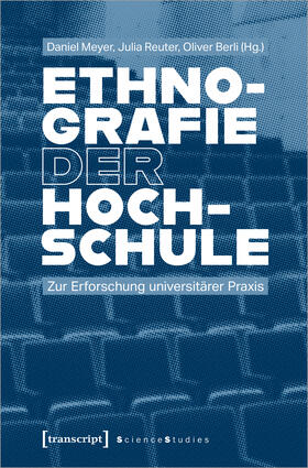 Meyer / Reuter / Berli |  Ethnografie der Hochschule | Buch |  Sack Fachmedien