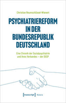 Reumschüssel-Wienert |  Psychiatriereform in der Bundesrepublik Deutschland | Buch |  Sack Fachmedien