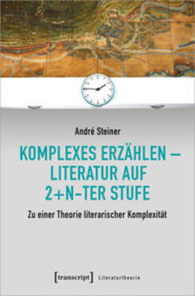 Steiner |  Komplexes Erzählen – Literatur auf 2+n-ter Stufe | Buch |  Sack Fachmedien