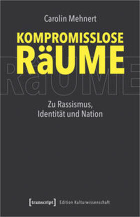 Mehnert |  Kompromisslose Räume | Buch |  Sack Fachmedien