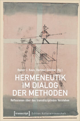 Kaus / Günther |  Hermeneutik im Dialog der Methoden | Buch |  Sack Fachmedien