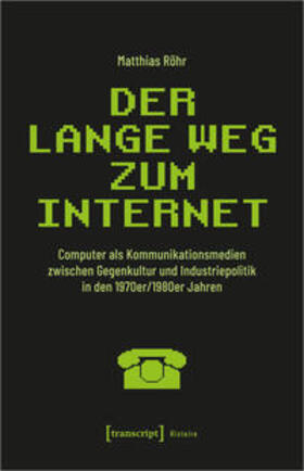 Röhr |  Der lange Weg zum Internet | Buch |  Sack Fachmedien