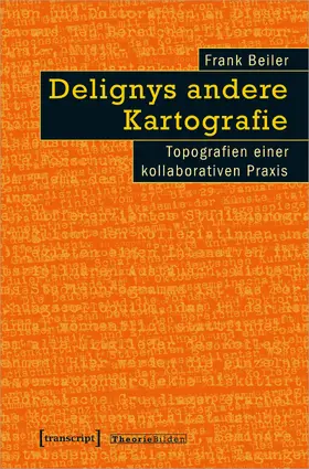 Beiler |  Delignys andere Kartografie | Buch |  Sack Fachmedien