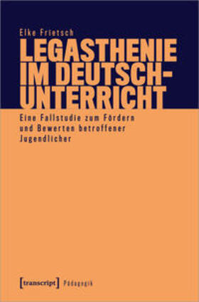 Frietsch |  Legasthenie im Deutschunterricht | Buch |  Sack Fachmedien