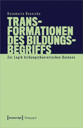 Boenicke |  Transformationen des Bildungsbegriffs | Buch |  Sack Fachmedien