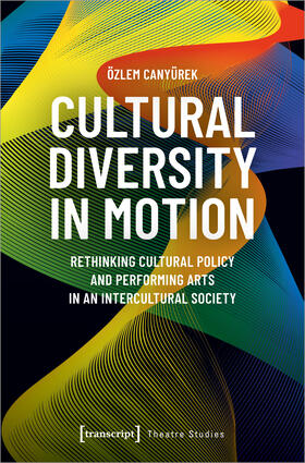 Canyürek |  Cultural Diversity in Motion | Buch |  Sack Fachmedien