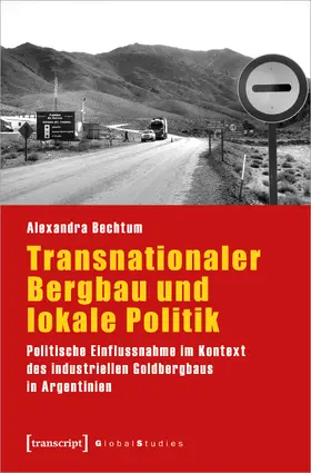 Bechtum |  Transnationaler Bergbau und lokale Politik | Buch |  Sack Fachmedien