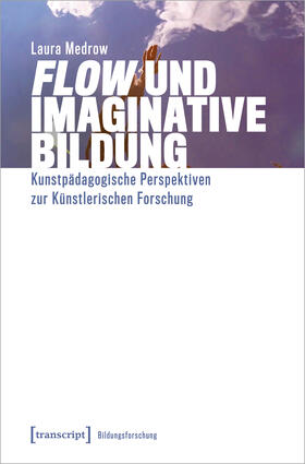 Medrow |  »Flow« und Imaginative Bildung | Buch |  Sack Fachmedien