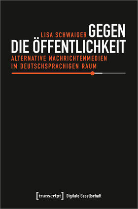 Schwaiger |  Gegen die Öffentlichkeit | Buch |  Sack Fachmedien