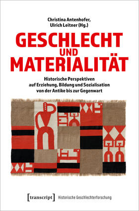 Antenhofer / Leitner |  Geschlecht und Materialität | Buch |  Sack Fachmedien