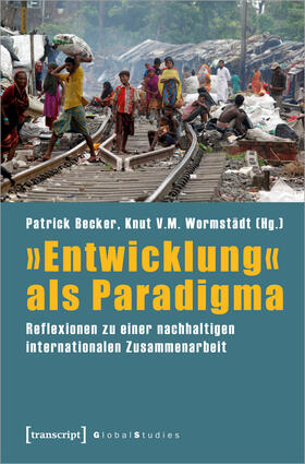 Becker / Wormstädt |  'Entwicklung' als Paradigma | Buch |  Sack Fachmedien