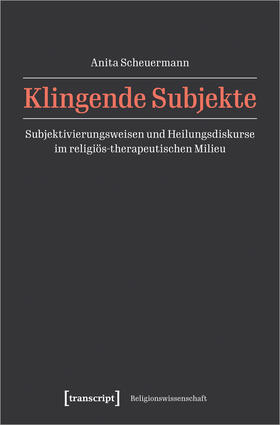 Scheuermann | Klingende Subjekte | Buch | 978-3-8376-6255-9 | sack.de