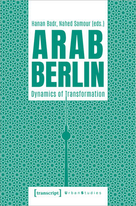 Badr / Samour |  Arab Berlin | Buch |  Sack Fachmedien