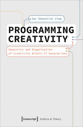 Zipp |  Zipp, J: Programming Creativity | Buch |  Sack Fachmedien