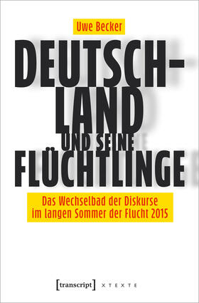 Becker | Deutschland und seine Flüchtlinge | Buch | 978-3-8376-6426-3 | sack.de