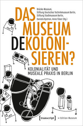 Brücke-Museum / Bystron / Fäser |  Das Museum dekolonisieren? | Buch |  Sack Fachmedien