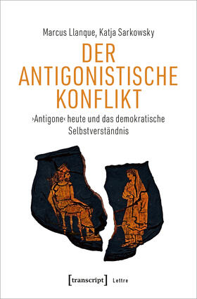 Llanque / Sarkowsky |  Der Antigonistische Konflikt | Buch |  Sack Fachmedien