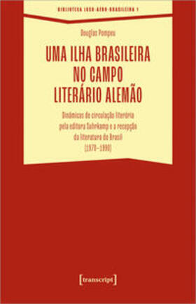 Pompeu |  Uma ilha brasileira no campo literário alemão | Buch |  Sack Fachmedien