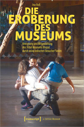 Roß |  Die Eroberung des Museums | Buch |  Sack Fachmedien