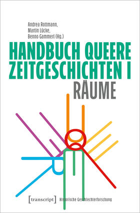 Rottmann / Lücke / Gammerl |  Handbuch Queere Zeitgeschichten I | Buch |  Sack Fachmedien