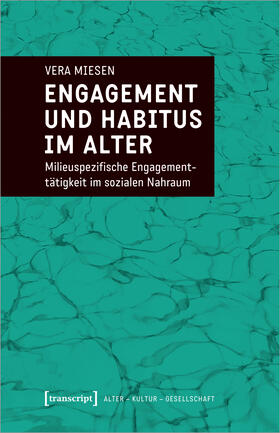 Miesen |  Engagement und Habitus im Alter | Buch |  Sack Fachmedien