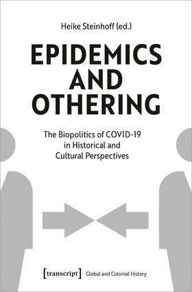 Steinhoff |  Epidemics and Othering | Buch |  Sack Fachmedien