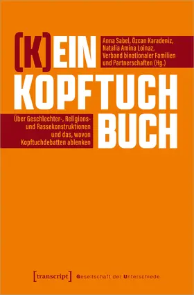 Sabel / Loinaz / Verband binationaler Familien und Partnerschaften |  (K)ein Kopftuchbuch | Buch |  Sack Fachmedien