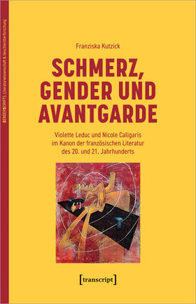 Kutzick |  Schmerz, Gender und Avantgarde | Buch |  Sack Fachmedien