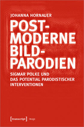 Hornauer |  Postmoderne Bildparodien | Buch |  Sack Fachmedien