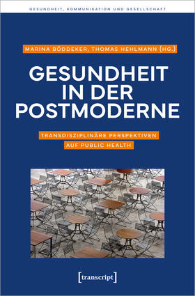 Böddeker / Hehlmann |  Gesundheit in der Postmoderne | Buch |  Sack Fachmedien