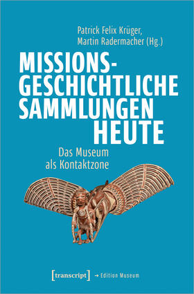 Krüger / Radermacher |  Missionsgeschichtliche Sammlungen heute | Buch |  Sack Fachmedien