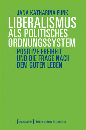 Funk |  Liberalismus als politisches Ordnungssystem | Buch |  Sack Fachmedien