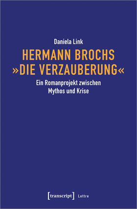 Link |  Hermann Brochs 'Die Verzauberung' | Buch |  Sack Fachmedien