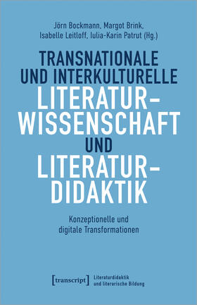 Bockmann / Brink / Leitloff |  Transnationale und interkulturelle Literaturwissenschaft und Literaturdidaktik | Buch |  Sack Fachmedien
