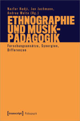 Hadji / Jachmann / Welte |  Ethnographie und Musikpädagogik | Buch |  Sack Fachmedien