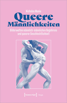 Maniu |  Queere Männlichkeiten | Buch |  Sack Fachmedien