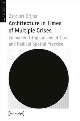 Crijns |  Architecture in Times of Multiple Crises | Buch |  Sack Fachmedien