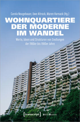Neugebauer / Altrock / Harnack |  Wohnquartiere der Moderne im Wandel | Buch |  Sack Fachmedien