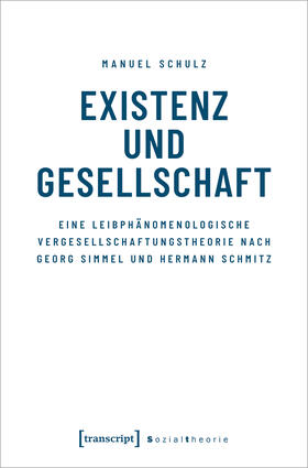 Schulz |  Existenz und Gesellschaft | Buch |  Sack Fachmedien