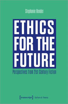 Bender |  Ethics for the Future | Buch |  Sack Fachmedien
