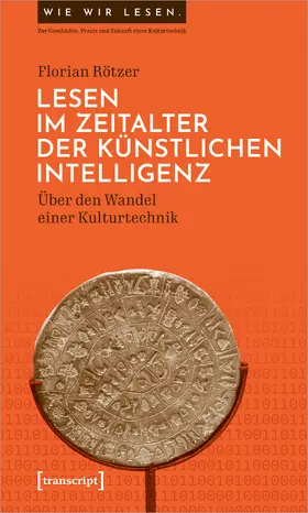 Rötzer |  Lesen im Zeitalter der Künstlichen Intelligenz | Buch |  Sack Fachmedien