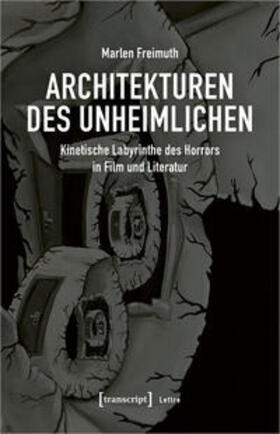Freimuth |  Architekturen des Unheimlichen | Buch |  Sack Fachmedien